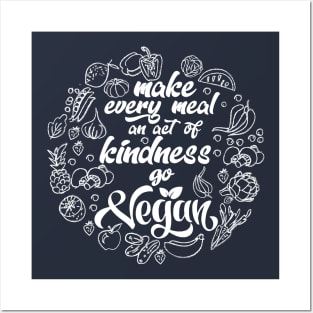 Make every meal and act of kindness Posters and Art